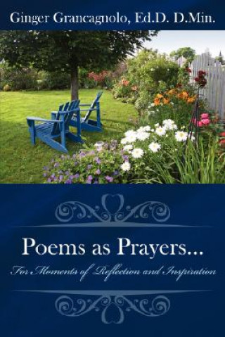 Kniha Poems as Prayers... Ginger Grancagnolo