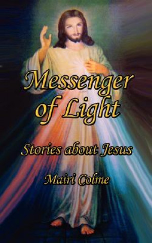 Книга Messenger of Light Mairi Colme