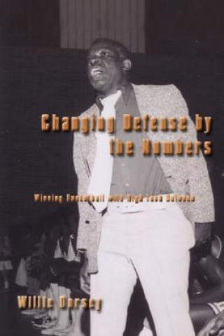 Książka Changing Defense by the Numbers Willie Dorsey