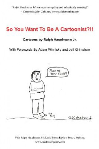 Carte So You Want To Be A Cartoonist?!! Haselmann