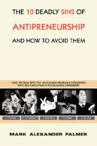 Carte 10 Deadly Sins of Antipreneurship Mark Alexander Palmer