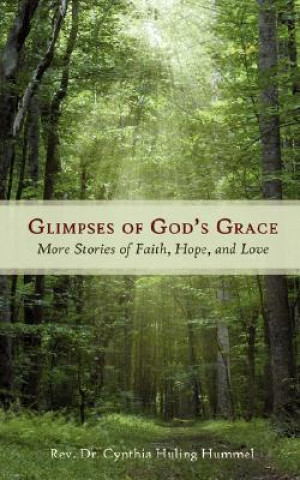 Carte Glimpses of God's Grace Rev Dr Cynthia Huling Hummel