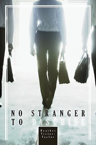 Buch No Stranger to Disguise Heather Victor-Taylor