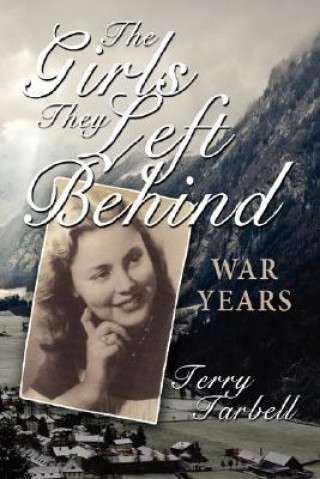 Livre Girls They Left Behind Terry Tarbell