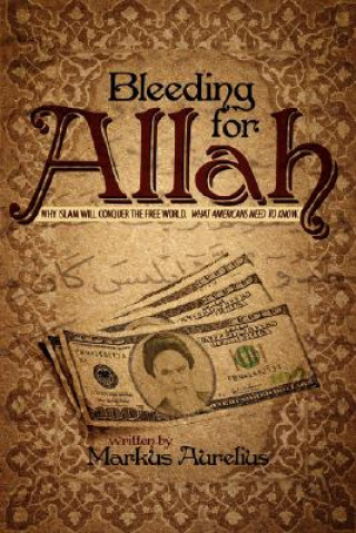 Livre Bleeding for Allah Markus Aurelius