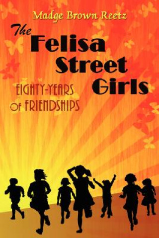 Kniha Felisa Street Girls Madge Brown Reetz