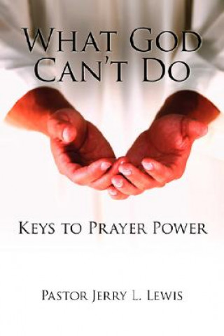 Book What God Can't Do Pastor Jerry L Lewis