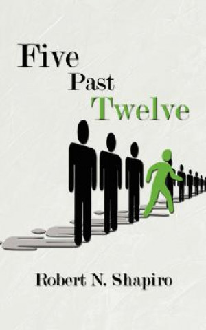 Knjiga Five Past Twelve Robert N Shapiro