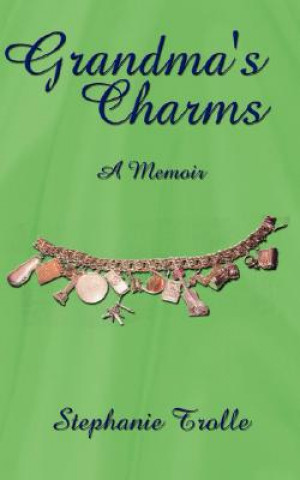 Βιβλίο Grandma's Charms Stephanie Trolle