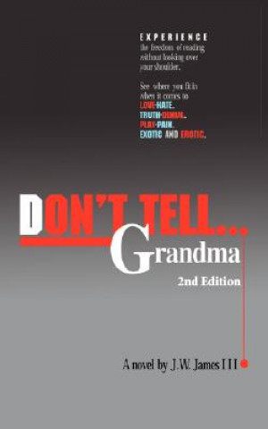 Könyv Don't Tell...Grandma James