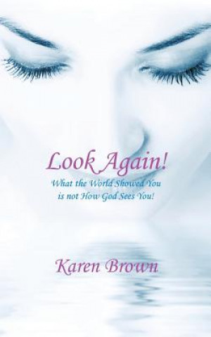 Carte Look Again! Karen (THUNDERBIRD SCHOOL OF GLOBAL) Brown