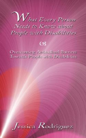 Carte What Every Person Needs to Know About People with Disabilities Jessica Rodriguez
