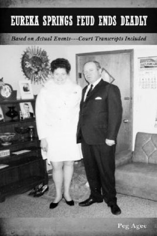 Книга Eureka Springs Feud Ends Deadly Peg Agee