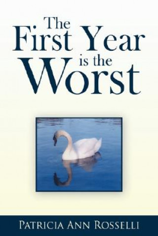 Libro First Year Is The Worst Patricia Ann Rosselli