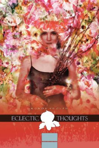 Knjiga Eclectic Thoughts Ronda Adolph