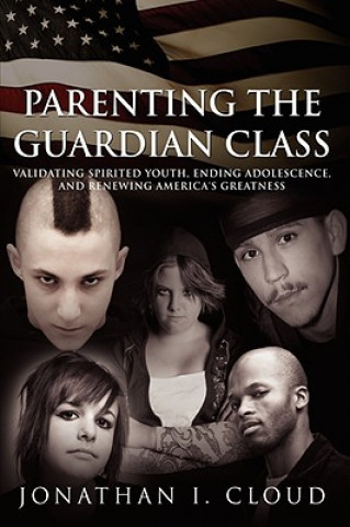 Книга Parenting the Guardian Class Jonathan I Cloud