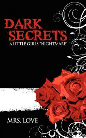 Książka Dark Secrets Mrs Love