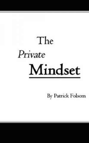 Könyv Private Mindset Patrick Folsom