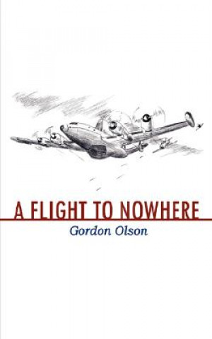 Book Flight to Nowhere Gordon Olson