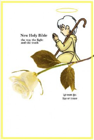Kniha New Holy Bible the way the light and the truth Ray of Hope