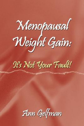 Książka Menopausal Weight Gain Ann Gelfman