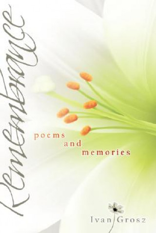 Boek Remembrance Ivan Grosz