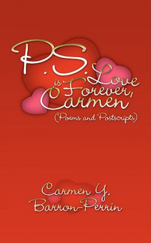 Kniha P.S. - Love is Forever, Carmen Carmen Y Barron-Perrin