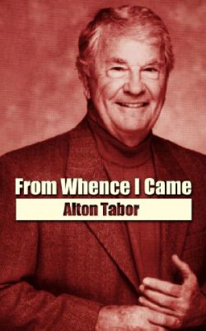 Książka From Whence I Came Alton Tabor