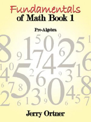 Книга Fundamentals of Math Book 1 Jerry Ortner