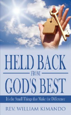 Libro Held Back from God's Best Rev William Kimando