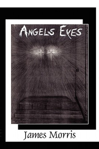 Könyv Angels Eyes James Morris