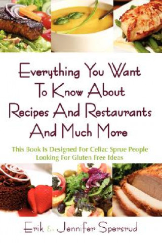 Kniha Everything You Want To Know About Recipes And Restaurants And Much More Jennifer Spersrud