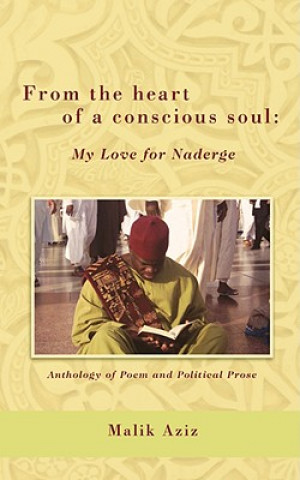 Libro From the Heart of a Conscious Soul Malik Aziz