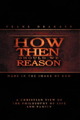 Buch How Then Should We Reason Frank Dragash