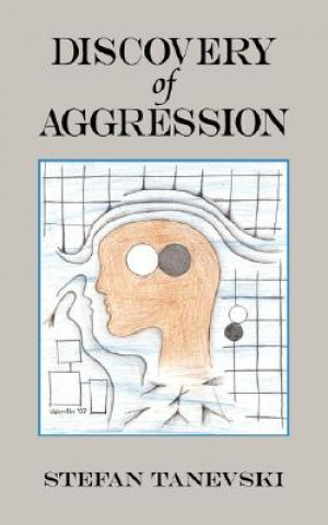 Книга Discovery of Aggression Stefan Tanevski