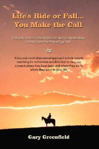 Livre Life's Ride or Fall...You Make the Call Gary Greenfield