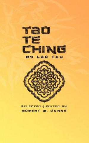 Könyv Tao Te Ching By Lao Tzu Robert W Dunne