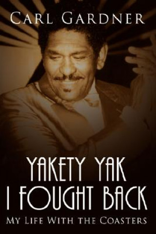 Kniha Yakety Yak I Fought Back Veta Gardner