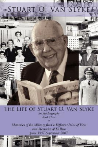 Kniha Life of Stuart O. Van Slyke Stuart O Van Slyke