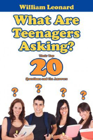 Libro What Are Teenagers Asking? William Leonard