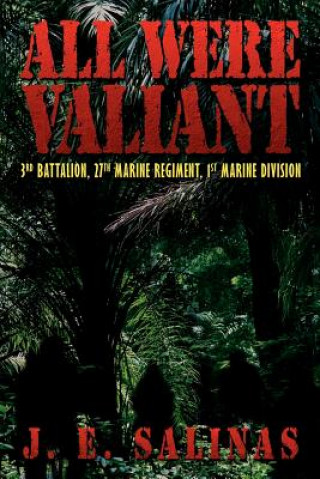 Livre All were Valiant J E Salinas