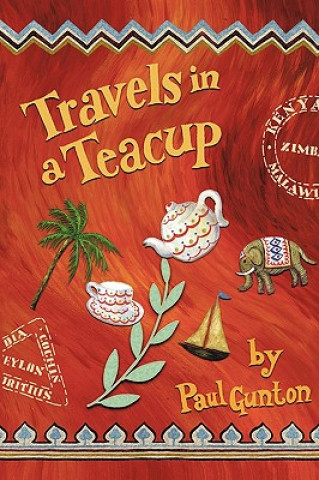 Carte Travels in a Teacup Paul Gunton