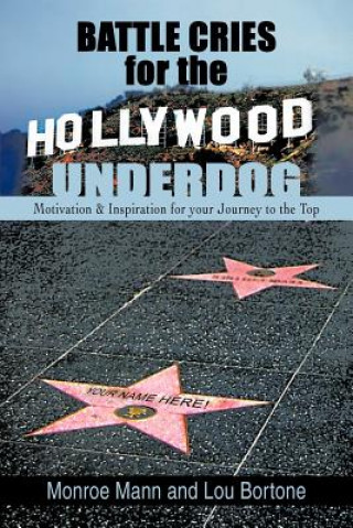 Kniha Battle Cries for the Hollywood Underdog Lou Bortone