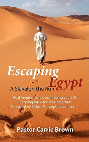 Knjiga Escaping Egypt Pastor Carrie Brown