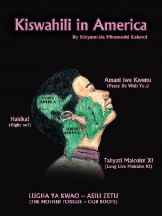 Könyv Kiswahili in America Kinyamkela Mbomoshi Kalamzi