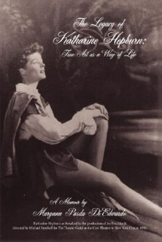 Könyv Legacy of Katharine Hepburn Maryann Pasda Diedwardo