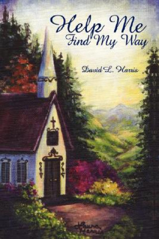 Книга Help Me Find My Way David L Harris