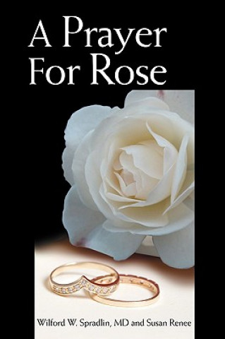 Carte Prayer for Rose Wilford W Spradlin
