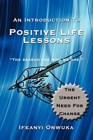 Kniha Introduction to Positive Life Lessons Ifeanyi Onwuka