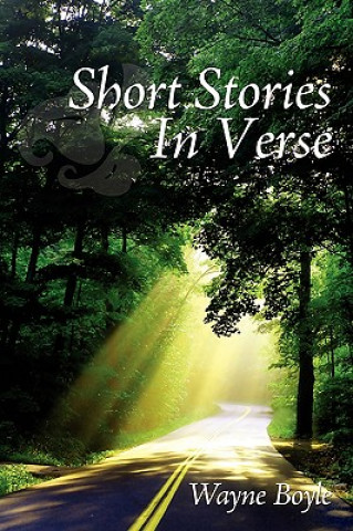 Kniha Short Stories In Verse Wayne Boyle